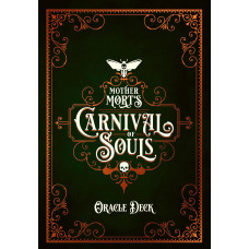 Карти Оракул Карнавал душ Матері Морт - Mother Mort's Carnival of Souls Oracle. U.S. GAMES SYSTEMS
